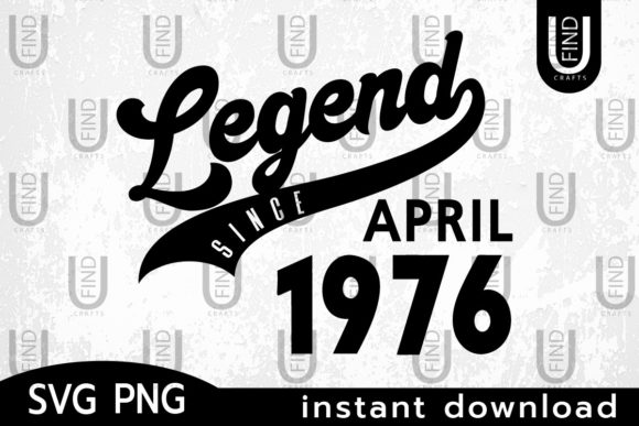 Vintage 1976, Legend Since April 1976